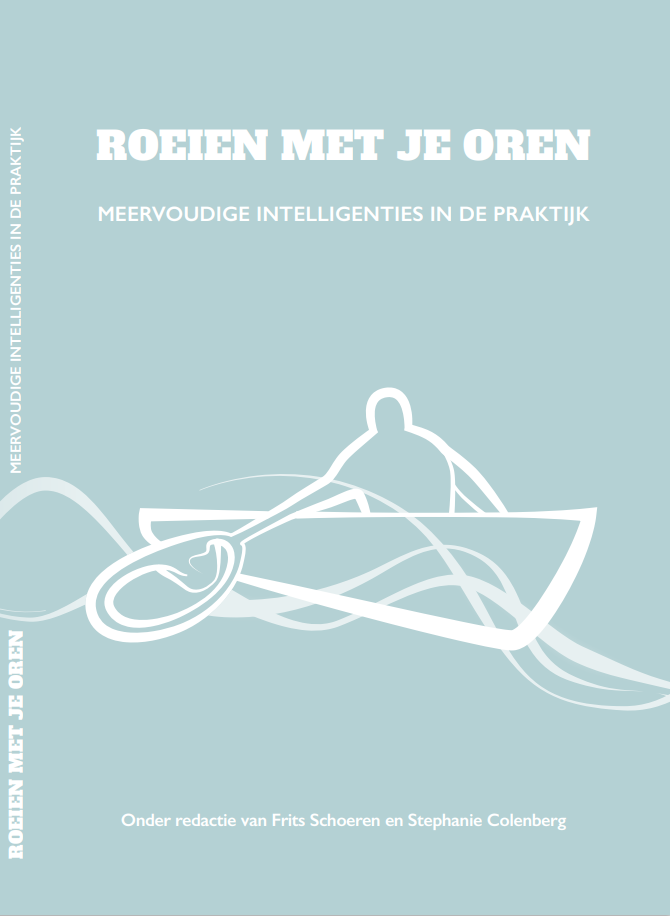 'Roeien met je oren'is een boek met verhalen over de praktijktoepassing van Meervoudige Intelligenties in scholen, tijdens coaching en consultancy.